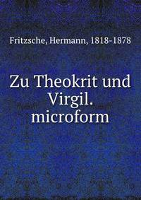 Zu Theokrit und Virgil. microform