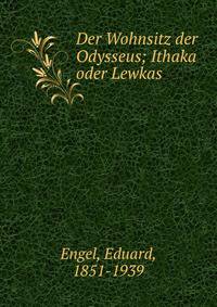 Der Wohnsitz der Odysseus; Ithaka oder Lewkas