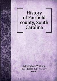 History of Fairfield county, South Carolina
