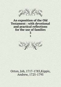 An exposition of the Old Testament : with devotional and practical reflections for the use of families. 3