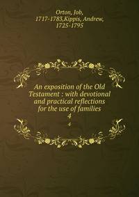 An exposition of the Old Testament : with devotional and practical reflections for the use of families. 4