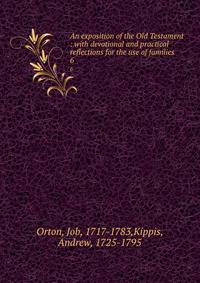 An exposition of the Old Testament : with devotional and practical reflections for the use of families. 6