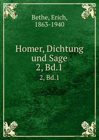 Homer, Dichtung und Sage. 2, Bd.1