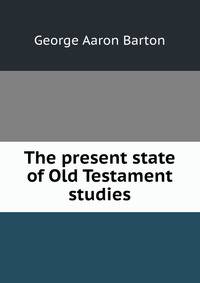 The present state of Old Testament studies