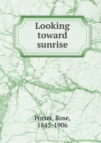 Looking toward sunrise