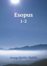 Esopus. 1-2