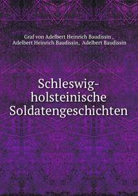 Schleswig-holsteinische Soldatengeschichten