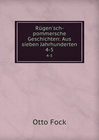 R?gen'sch-pommersche Geschichten: Aus sieben Jahrhunderten