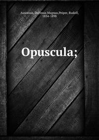 Opuscula;