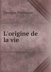 L'origine de la vie