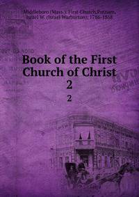 Book of the First Church of Christ. 2