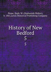 History of New Bedford. 5