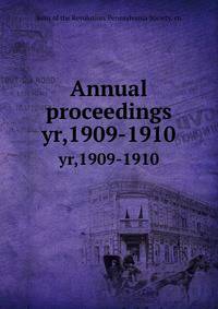 Annual proceedings. yr,1909-1910