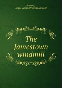 The Jamestown windmill