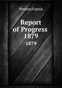 Report of Progress .. 1879