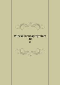 Winckelmannsprogramm. 40
