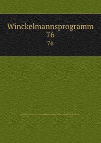 Winckelmannsprogramm. 76