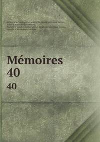 Mmoires. 40