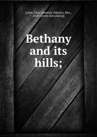 Bethany and its hills;
