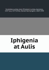 Iphigenia at Aulis