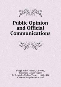 Public Opinion and Official Communications