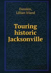 Touring historic Jacksonville