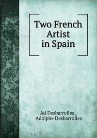 Two French Artist in Spain