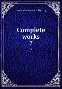 Complete works. 7