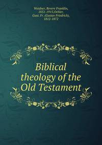 Biblical theology of the Old Testament