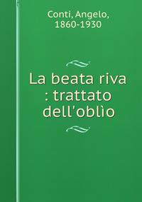 La beata riva : trattato dell'obl?o