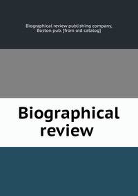 Biographical review