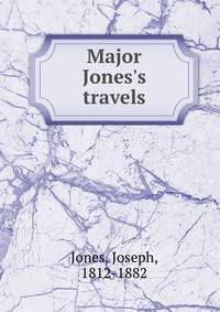 Major Jones's travels