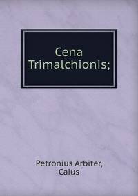 Cena Trimalchionis;