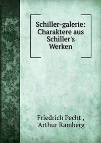 Schiller-galerie: Charaktere aus Schiller's Werken