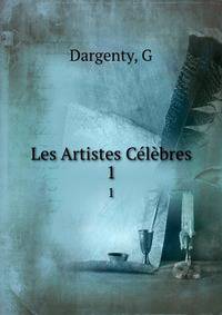Les Artistes Clbres. 1