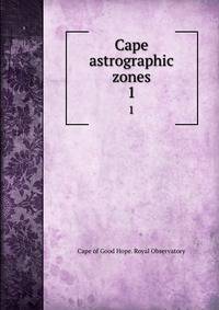 Cape astrographic zones. 1
