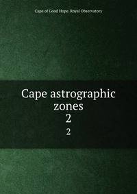 Cape astrographic zones. 2
