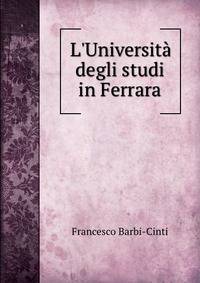 L'Universit? degli studi in Ferrara