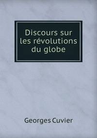 Discours sur les revolutions du globe