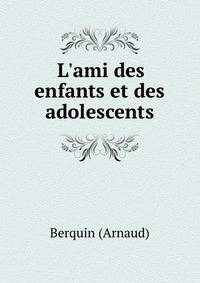 L'ami des enfants et des adolescents