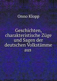 Geschichten, charakteristische Zuge und Sagen der deutschen Volkstamme aus .
