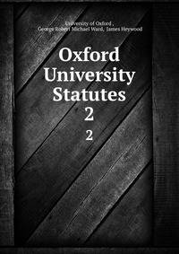 Oxford University Statutes. 2