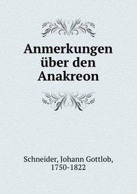 Anmerkungen uber den Anakreon