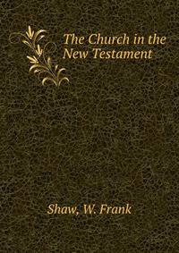 The Church in the New Testament