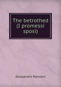 The betrothed (I promessi sposi)