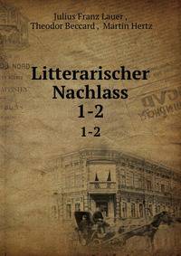 Litterarischer Nachlass. 1-2