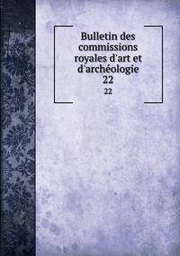 Bulletin des commissions royales d'art et d'arch?ologie