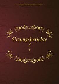 Sitzungsberichte. 7