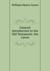 General introduction to the Old Testament: the canon