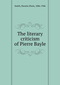 The literary criticism of Pierre Bayle